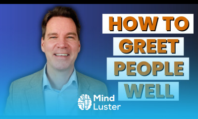 How to Greet People Well