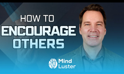 How to Encourage Others