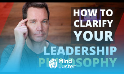 Leadership Philosophy and How to Clarify Yours
