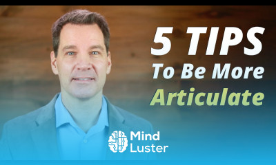 How to Be More Articulate 5 Tips