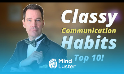 Classy Communication Habits Top 10