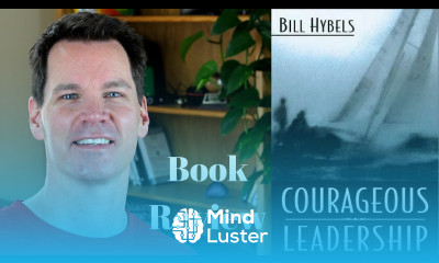 Bill Hybels Courageous Leadership A Killer Book on Leadership