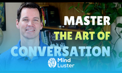 Master the Art of Conversation Part 1 of 4