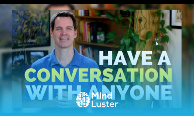 How to Have a Conversation with Anyone