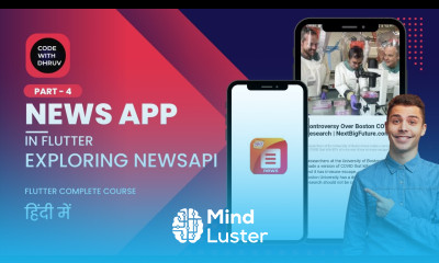 PART 4 Exploring NewsAPI org News App In Flutter Flutter 3 x App Development Course