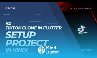 Learn HINDI 02 Setuping Project TikTok Clone In Flutter Flutter ...
