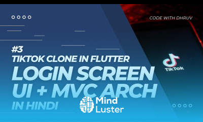 HINDI 03 Login Screen UI MVC Architecture Explained TikTok Clone In Flutter