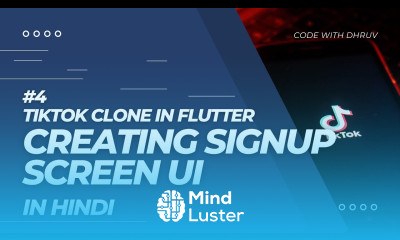 HINDI 04 SignUp Screen UI TikTok Clone In Flutter Flutter Tutorials In Hindi