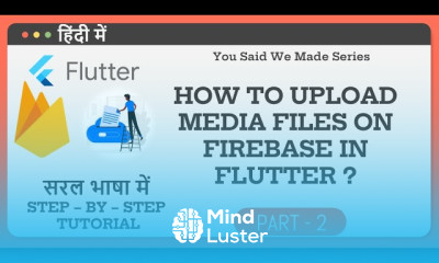 HINDI Part 2 How To Select Files In Flutter Using File Picker Media Files Upload Flutter