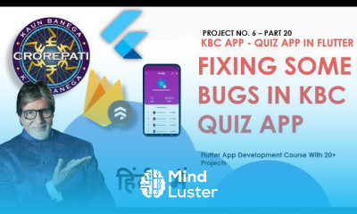 Learn HINDI 20 Fixing Some Bugs In Our App Flutter KBC Quiz App ...