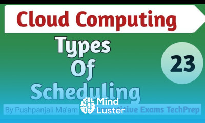 Lec 7 2 Types of Scheduling in Cloud Computing in Hindi
