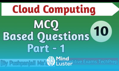 Cloud Computing MCQ Based Questions Part 1