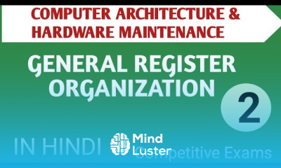 Lec 1 2 General Register Organization in Computer Architecture Hardware Maintenance in Hindi