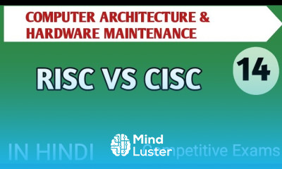 Lec 1 14 RISC vs CISC in Computer Architecture in Hindi