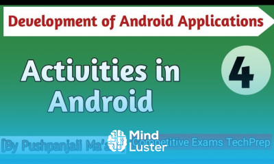 Lec 1 4 Activities in Android in Hindi