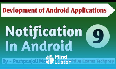 Lec 1 9 Notifications in Android in Hindi