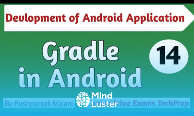Lec 2 3 Gradle in Android Devlopment of Android Application in Hindi