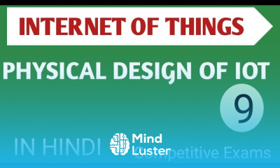 Lec 1 9 Physical Design of IOT in Hindi