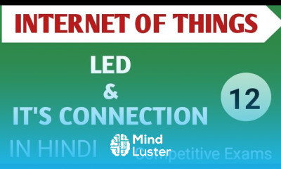 Lec 2 2 LED and It s Connection in IOT in Hindi