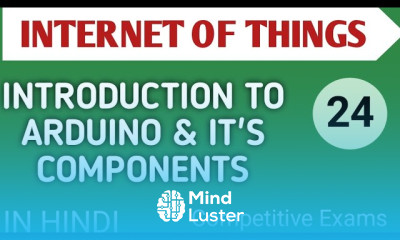 Lec 4 1 Introduction to Arduino It s Component in IOT Chapter 4 Part I in Hindi