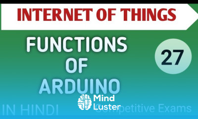 Lec 4 3 Functions of Arduino in IOT in Hindi