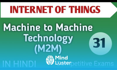 Lec 5 1 Machine to Machine or M2M technology in IOT in Hindi