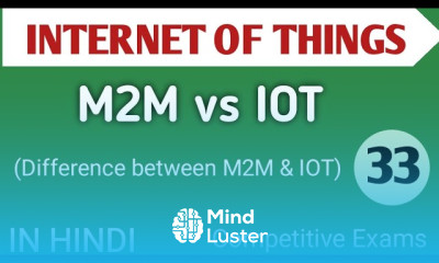 Lec 5 3 Difference between M2M IOT in Hindi