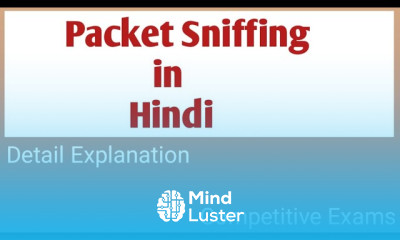 Packet Sniffing Detailed Explanation in Computer Network in Hindi