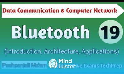 Lec 9 3 Bluetooth Introduction Architecture Application in DCCN in Hindi
