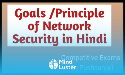 Principle Goals of Network Security