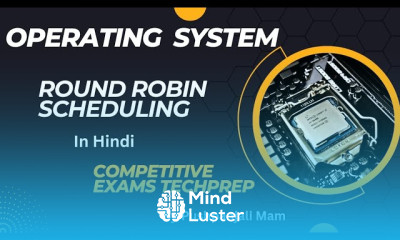 Round Robin Scheduling Algorithm with example