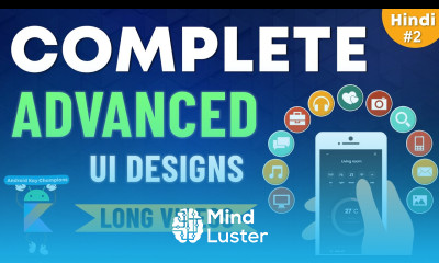 Advance UI in Android App Development Android Development Course 02 Kotlin for Beginners