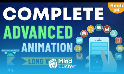 Advanced Animation in Android Android Development Course 04