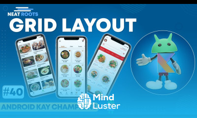Grid Layout in Android Layouts in Android