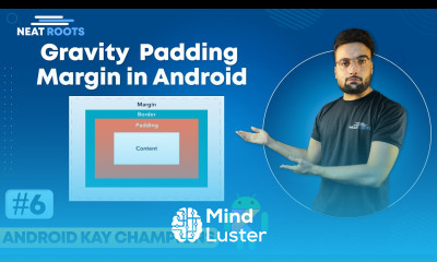 Mastering the Art of Layout Gravity vs Padding And Margins 6