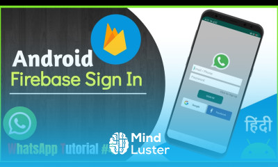 Firebase Auth in Android SignIn WhatsApp Tutorial 4