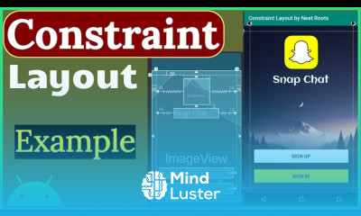 ConstraintLayout Tutorial Responsive Layout Layout Design using Constraint Layout