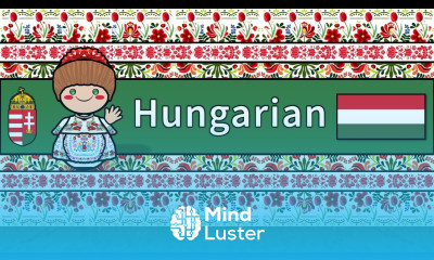 HUNGARIAN PEOPLE CULTURE LANGUAGE
