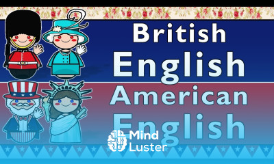 BRITISH ENGLISH AMERICAN ENGLISH