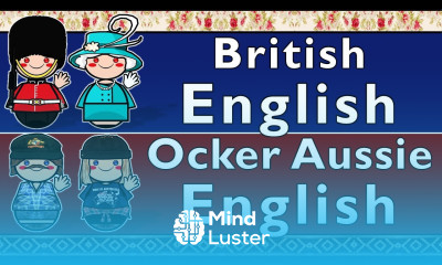 BRITISH ENGLISH AUSSIE OCKER ENGLISH