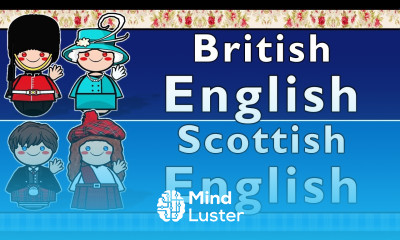 STANDARD BRITISH ENGLISH SCOTTISH ENGLISH