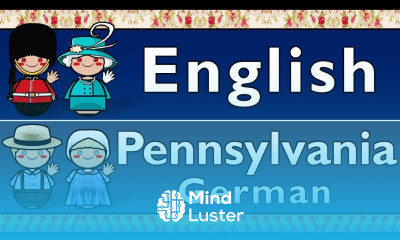 GERMANIC ENGLISH PENNSYLVANIAN GERMAN DUTCH