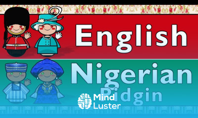 ENGLISH NIGERIAN PIDGIN