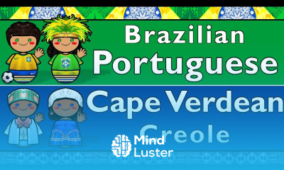 BRAZILIAN PORTUGUESE CAPE VERDEAN CREOLE