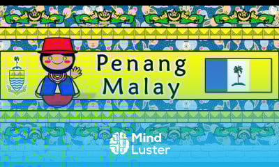The Sound of the Penang Malay language Numbers Words Phrases Story