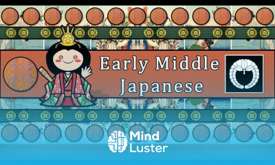 EARLY MIDDLE JAPANESE LANGUAGE