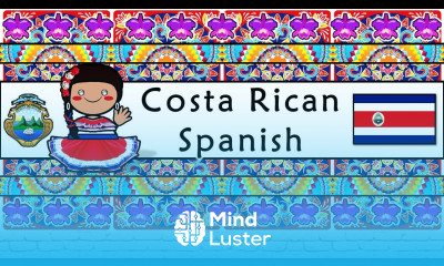 The Sound of the Costa Rican Spanish dialect Numbers Greetings Words Story