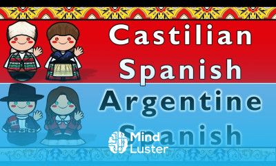 CASTILIAN ARGENTINE SPANISH PORTEÑO