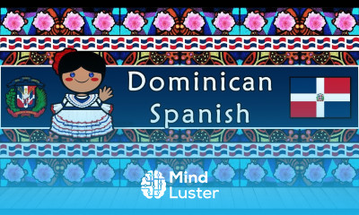 The Sound of the Dominican Spanish dialect Numbers Greetings Words Phrases Story