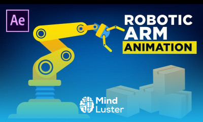 Arms Control Animation Learn Robotic Arm Animation in After Effects Tutorial - Mind Luster